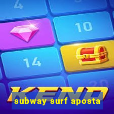 subway surf aposta